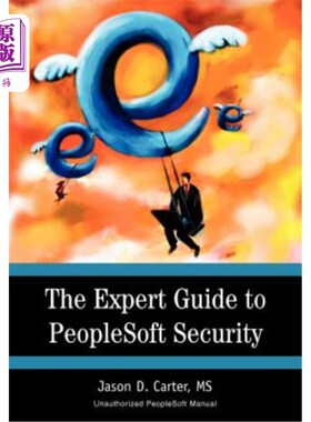 海外直订The Expert Guide to PeopleSoft Security PeopleSoft安全专家指南