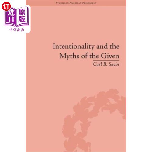 海外直订Intentionality and the Myths of the Given 意向性和给予的神话