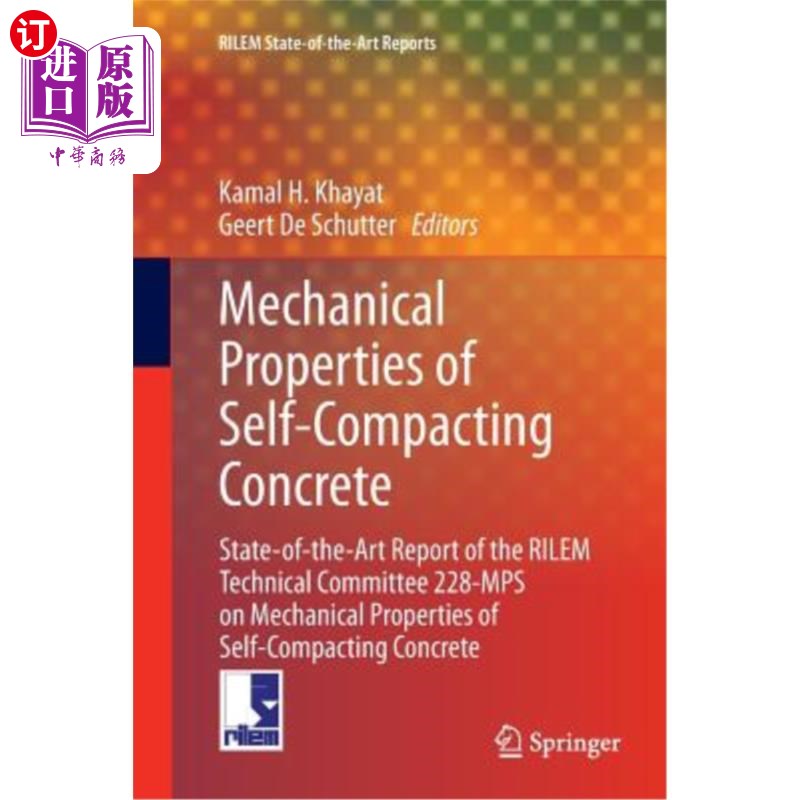 海外直订Mechanical Properties of Self-Compacting Concrete: State-Of-The-Art Report of th自密实混凝土的机械性能:Ril