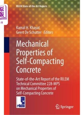 海外直订Mechanical Properties of Self-Compacting Concrete: State-Of-The-Art Report of th 自密实混凝土的机械性能:Ril