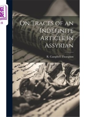 海外直订On Traces of an Indefinite Article in Assyrian 论亚述语中不定冠词的痕迹