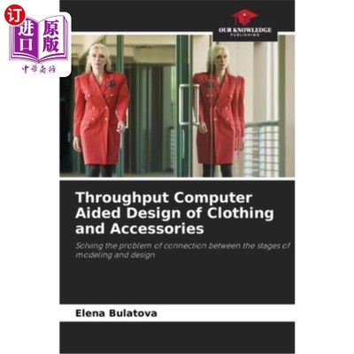 海外直订Throughput Computer Aided Design of Clothing and Accessories 吞吐量计算机辅助服装及配件设计