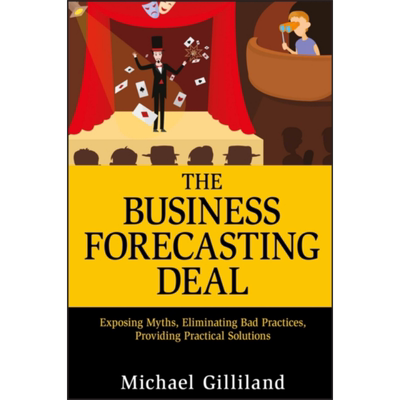 现货 商业预测协议 揭露神话 消除不良做法 英文原版 The Business Forecasting Deal M Gilliland【中商原版】
