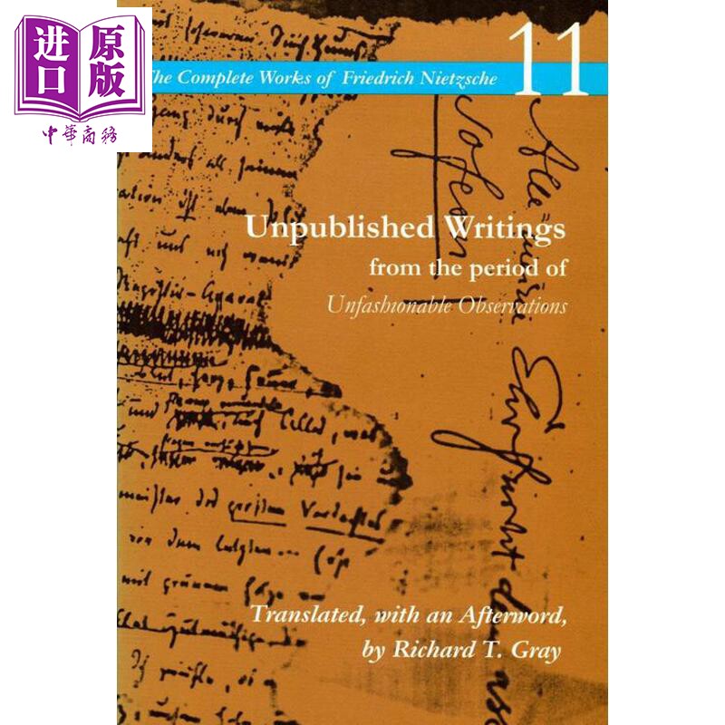 尼采全集11 不合时宜的见解时期未发表作品 第1版 Unpublished Writings 英文原版 Friedrich Nietzsche【中商原版】