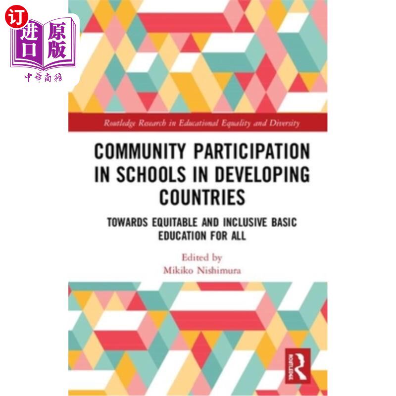 海外直订Community Participation with Schools in Developing Countries: Towards Equitable 社区参与发展中国家的学校:
