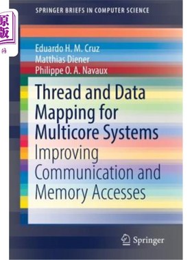 海外直订Thread and Data Mapping for Multicore Systems: Improving Communication and Memor 多核系统的线程和数据映射：