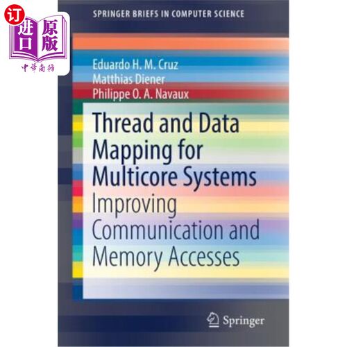 海外直订Thread and Data Mapping for Multicore Systems: Improving Communication and Memor 多核系统的线程和数据映射：