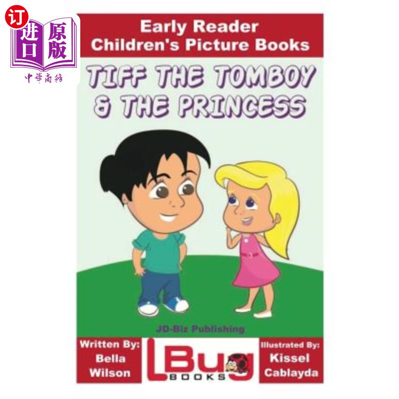 海外直订Tiff the Tomboy and the Princess - Early Reader - Children's Picture Books 假小子和公主蒂夫-早期读者-儿童图