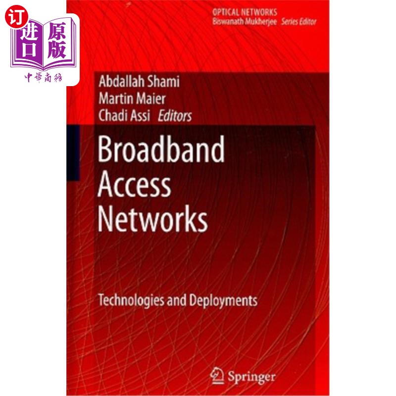 海外直订Broadband Access Networks: Technologies and Deployments 宽带接入网:技术和部署
