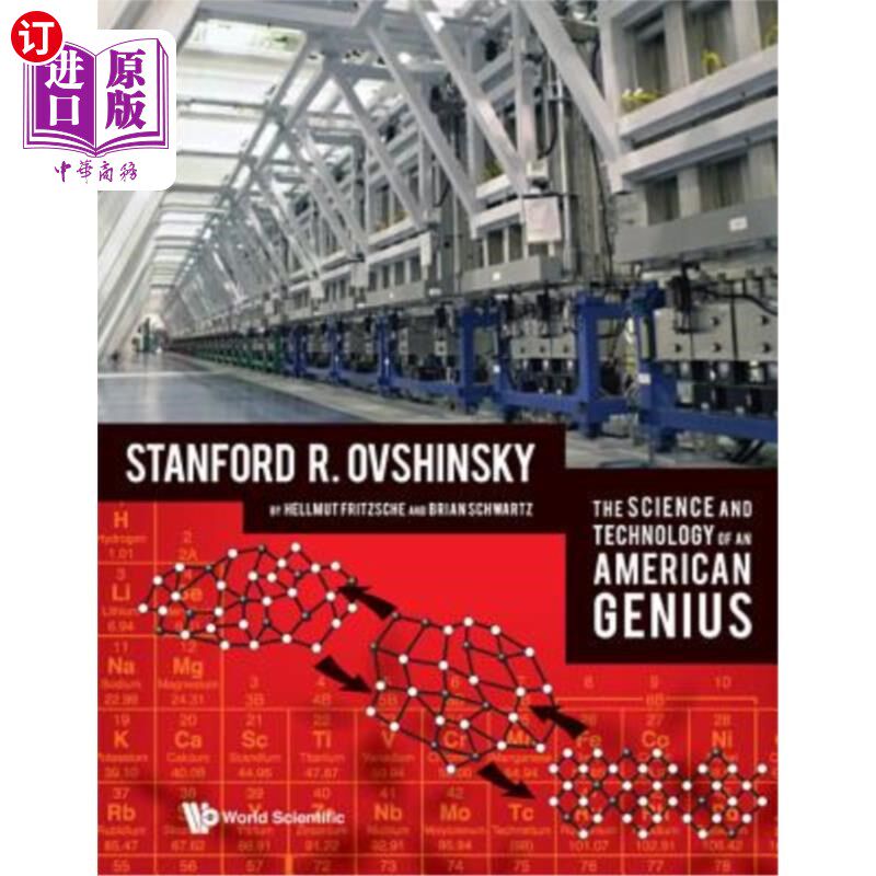 海外直订Science and Technology of an American Genius, The: Stanford R Ovshinsky 美国天才的科学和技术:斯坦福·R·奥夫