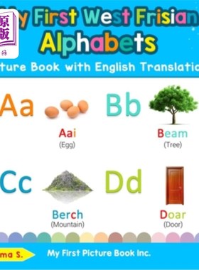 海外直订My First West Frisian Alphabets Picture Book with English Translations: Bilingua 我的第一本西弗里斯兰字母英