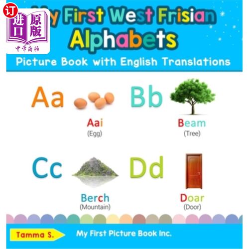 海外直订My First West Frisian Alphabets Picture Book with English Translations: Bilingua 我的第一本西弗里斯兰字母英