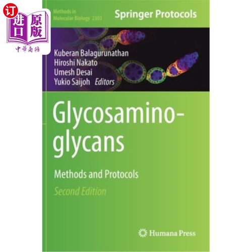 海外直订Glycosaminoglycans: Methods and Protocols 糖胺聚糖:方法和方案