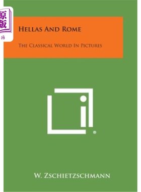 海外直订Hellas and Rome: The Classical World in Pictures 希腊罗马：绘画中的古典世界