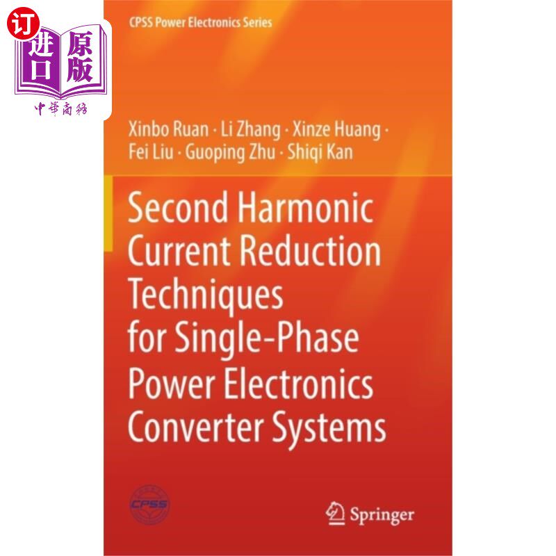 海外直订Second Harmonic Current Reduction Techniques for... 单相电力电子变换器系统二次谐波电流抑制技术