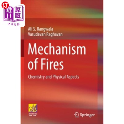 海外直订Mechanism of Fires: Chemistry and Physical Aspects 火灾机理:化学和物理方面