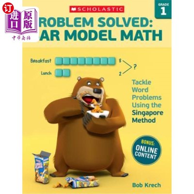 海外直订Problem Solved: Bar Model Math: Grade 1: Tackle Word Problems Using the Singapor 解决问题:Bar模型