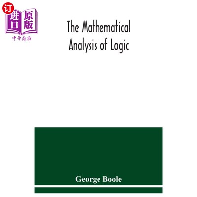 按需印刷The mathematical analysis of logic 逻辑的数学分析