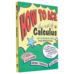 微积分之倚天宝剑 How to Ace the Rest of Calculus 英文原版 Colin Adams Joel Hass 高等数学 连续函数【中商原版】