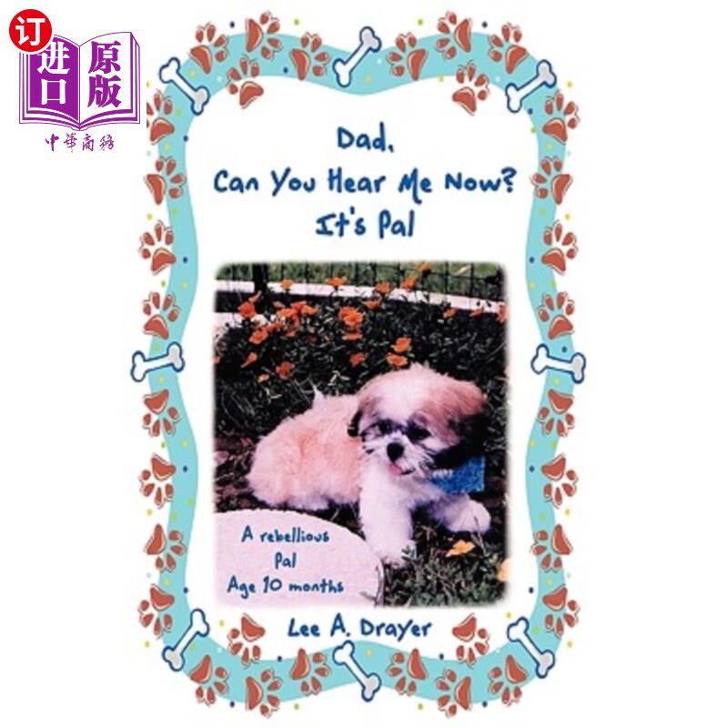 海外直订Dad, Can You Hear Me Now? It's Pal 爸爸,你现在能听到我说话吗?这是朋友