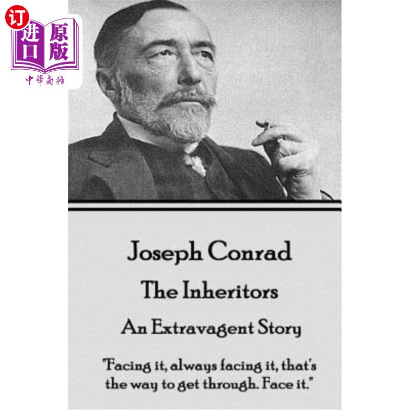 海外直订Joseph Conrad - The Inheritors, An Extravagent Story: 