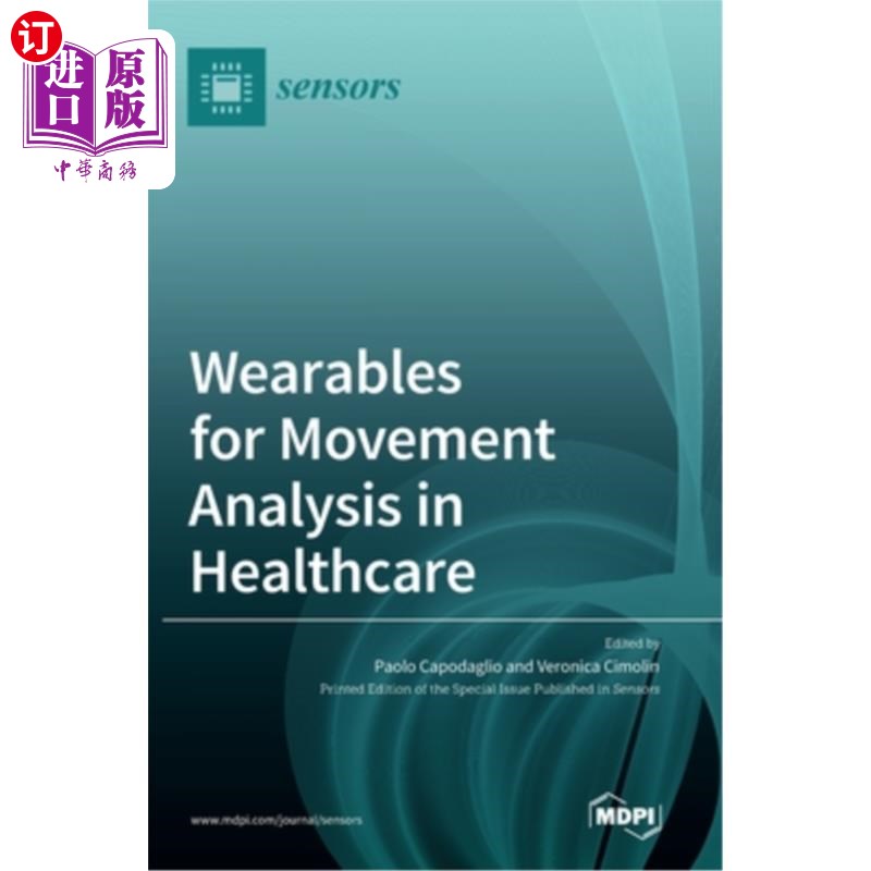 海外直订Wearables for Movement Analysis in Healthcare 用于医疗保健运动分析的可穿戴设备