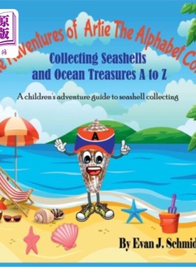 海外直订The Adventures of Artie the Alphabet Cone: Collecting Seashells and Ocean Treasu 字母锥的阿蒂的冒险:收集贝