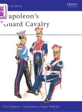 海外直订Napoleon's Guard Cavalry 拿破仑近卫骑兵