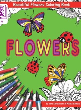 海外直订Beautiful Flowers With Ladybugs And Butterflies Coloring Book For Children: Fun  美丽的花朵，瓢虫和蝴蝶为孩