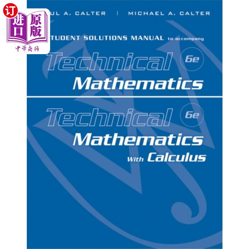 海外直订Student Solutions Manual to accompany Technical ... 学生解决方案手册，以配合技术数学6e和技术数学与微积分
