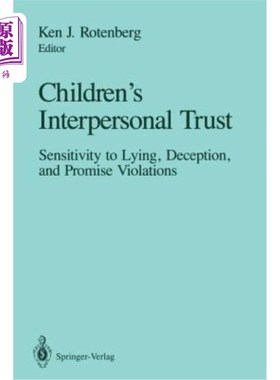 海外直订医药图书Children's Interpersonal Trust: Sensitivity to Lying, Deception and Promise Viol 儿童人际信任：对谎