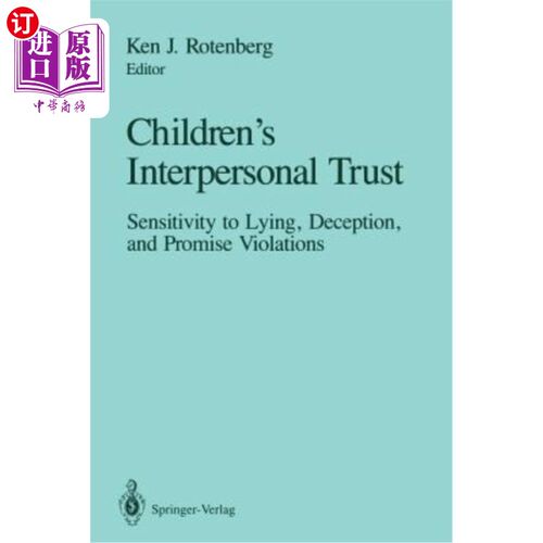 海外直订医药图书Children's Interpersonal Trust: Sensitivity to Lying, Deception and Promise Viol 儿童人际信任：对谎