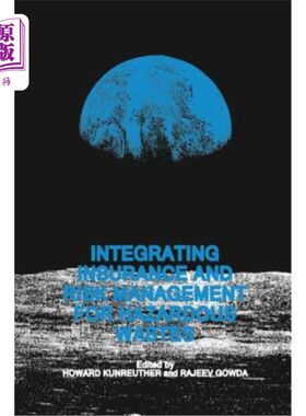 海外直订Integrating Insurance and Risk Management for Hazardous Wastes 危险废物保险与风险管理一体化