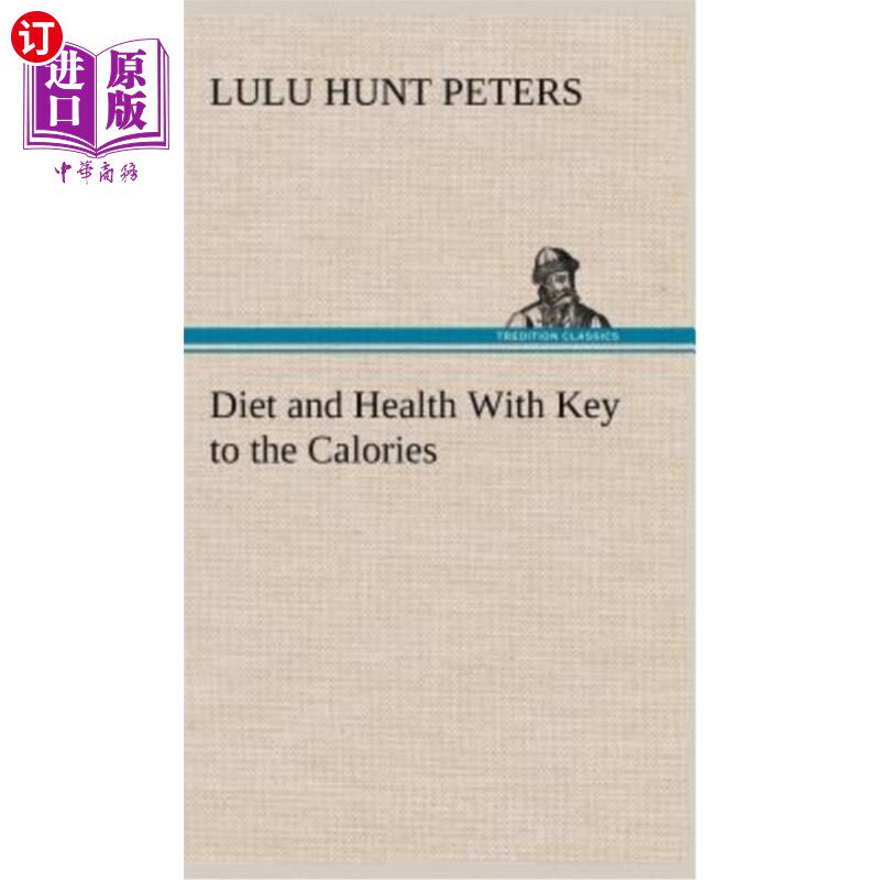 海外直订Diet and Health With Key to the Calories 饮食和健康是卡路里的关键