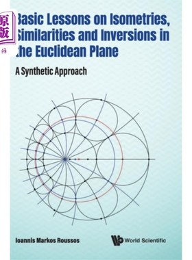 海外直订Basic Lessons On Isometries, Similarities And In... 欧几里得平面上等距、相似和反演的基础课程:综合方法