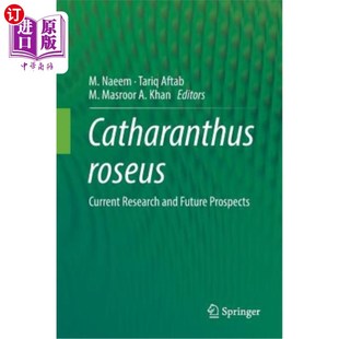 Research 研究现状与展望 Roseus 长春花 海外直订Catharanthus Prospects and Current Future