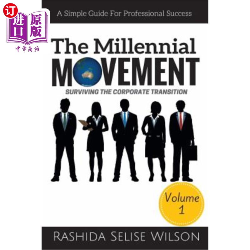 海外直订The Millennial Movement: Surviving The Corporate Transition 《千禧一代运动:在企业转型中生存