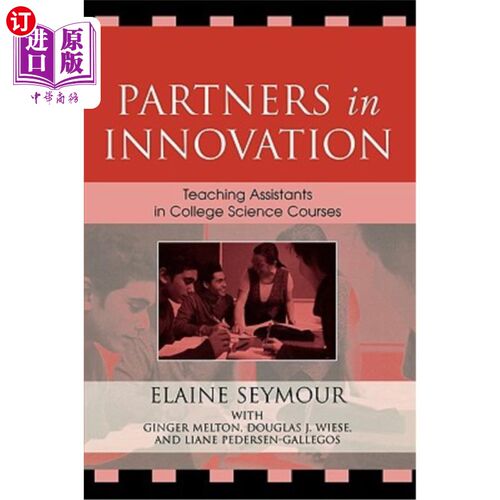 海外直订Partners in Innovation: Teaching Assistants in College Science Courses 创新伙伴：大学科学课程的助教