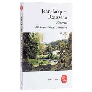 【中商原版】卢梭：一个孤独漫步者的遐想 法文原版 法文文学 Les Reveries Du Promeneur Solitaire