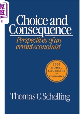 预售 选择与结果 英文原版 Choice and Consequence Revised Thomas C Schelling【中商原版】