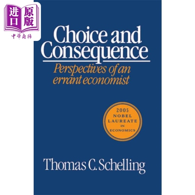预售 选择与结果 英文原版 Choice and Consequence Revised Thomas C Schelling【中商原版】