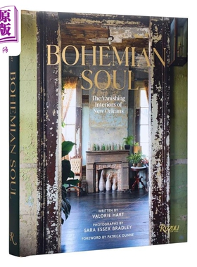 Bohemian Soul : The Vanishing Interiors of New Orleans 进口艺术 波西米亚灵魂 Rizzoli【中商原版】