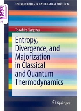 海外直订Entropy, Divergence, and Majorization in Classical and Quantum Thermodynamics 经典和量子热力学中的熵、散度