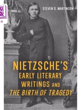 海外直订Nietzsche's Early Literary Writings and the Birth of Tragedy 尼采早期文学创作与悲剧的诞生