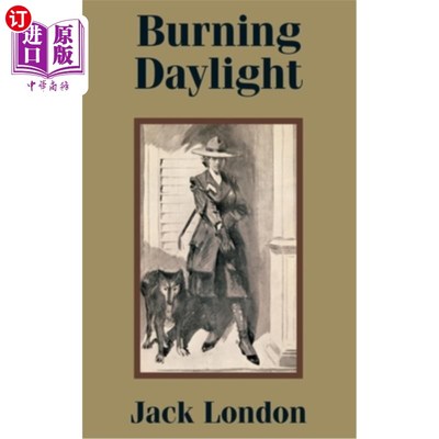 海外直订Burning Daylight 燃烧的日光