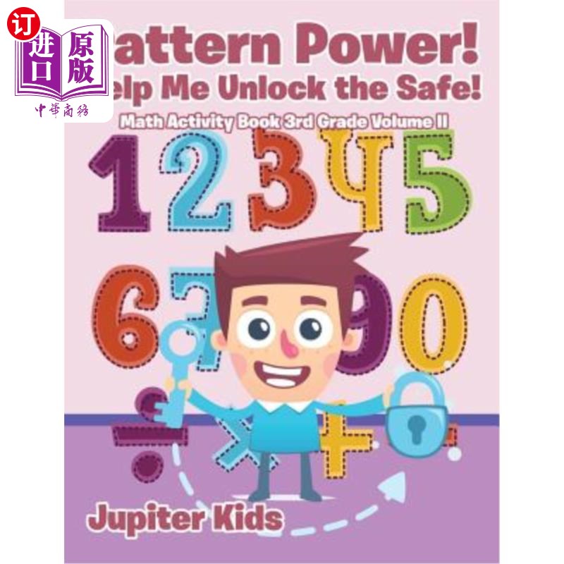 海外直订Pattern Power! Help Me Unlock the Safe! Math Activity Book 3rd Grade Volume II 模式的力量!帮我打开保险箱!数