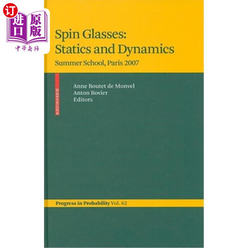 海外直订Spin Glasses: Statics and Dynamics: Summer School, Paris 2007 旋转眼镜：静力学与动力学：巴黎暑期学校，2007