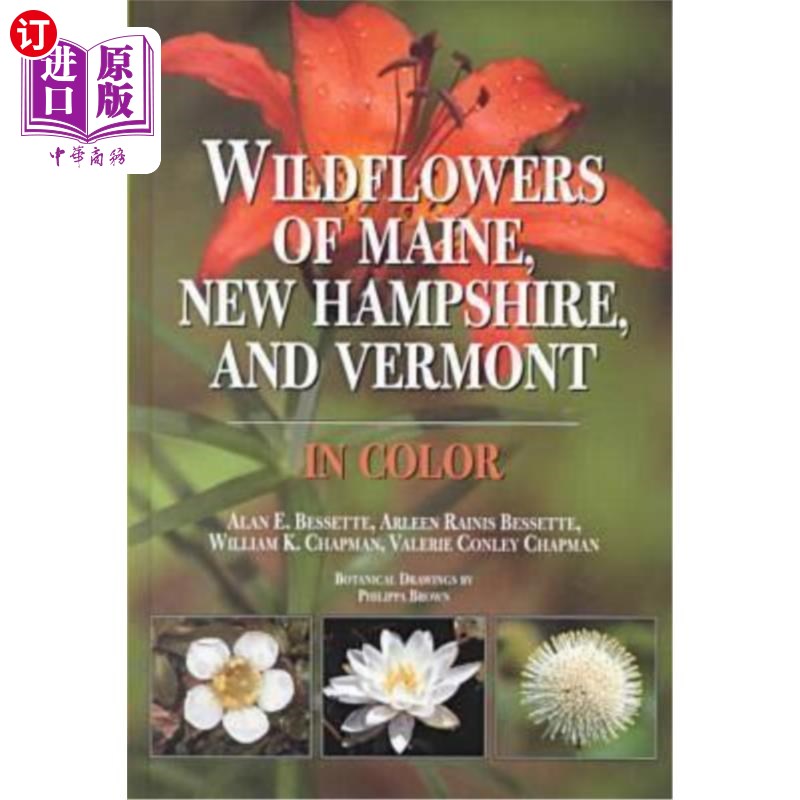 海外直订Wildflowers of Maine, New Hampshire, and Vermont 缅因州、新罕布什尔州和佛蒙特州的野花 书籍/杂志/报纸 科普读物/自然科学/技术类原版书 原图主图