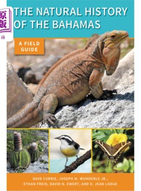 海外直订The Natural History of the Bahamas: A Field Guide 巴哈马的自然历史：实地指南