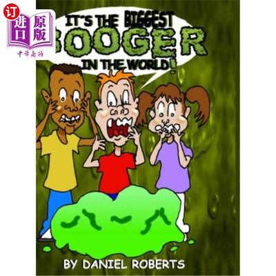 海外直订It's the Biggest Booger in the World 它是世界上最大的鼻涕虫